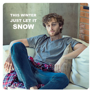 Just Let It Snow