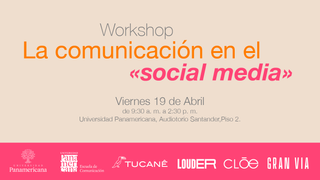 WorkShop - La comunicación en el social Media  Taller - Comunicación en las Redes Sociales
